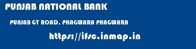 PUNJAB NATIONAL BANK  PUNJAB GT ROAD, PHAGWARA PHAGWARA   ifsc code